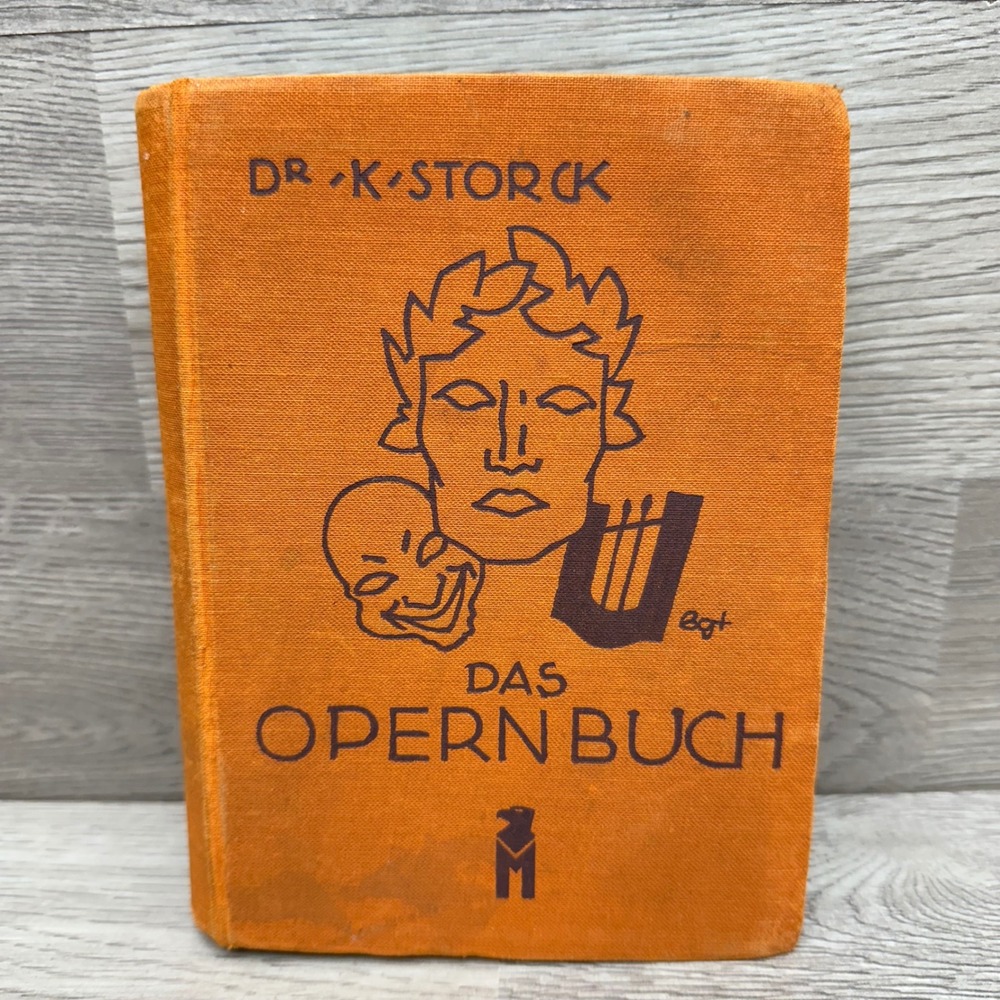 Dr Karl Storck Das Opernbuch German Opera Book Hardcover Orange 1925
